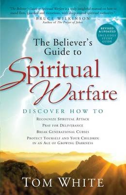 The Believer's Guide to Spiritual Warfare White Tom