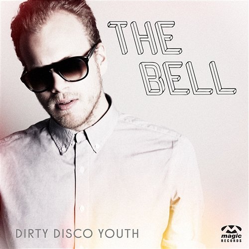 The Bell Dirty Disco Youth