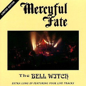 The Bell Witch Mercyful Fate