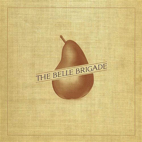 The Belle Brigade The Belle Brigade