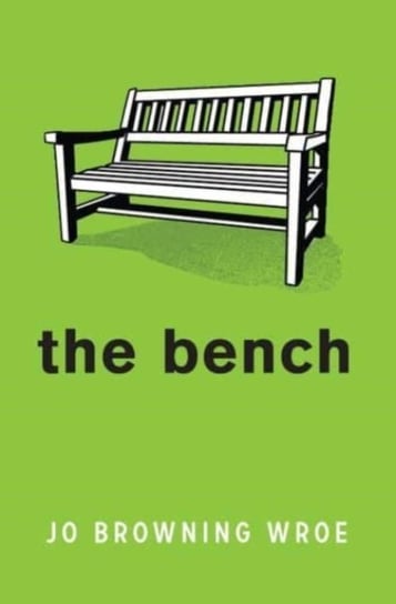 The Bench Jo Browning Wroe