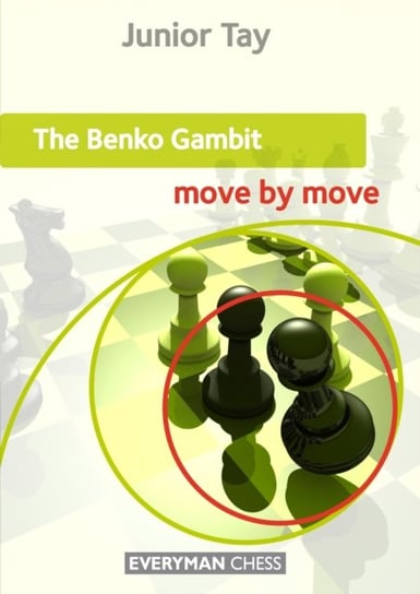The Benko Gambit: Move by Move Tay Junior