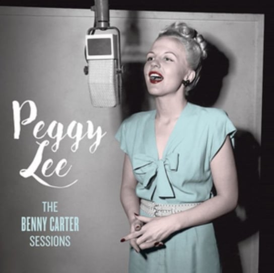 The Benny Carter Sessions Lee Peggy