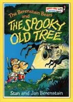 The Berenstain Bears and the Spooky Old Tree Berenstain Jan, Berenstain Stan