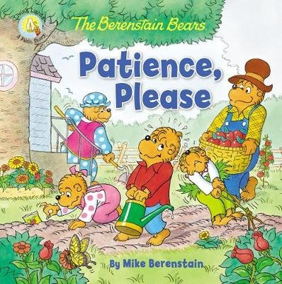 The Berenstain Bears Patience, Please Berenstain Mike