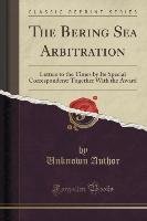 The Bering Sea Arbitration Author Unknown