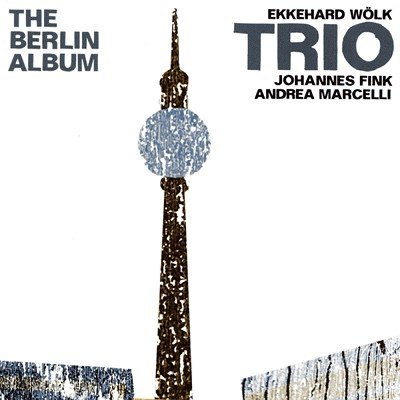 The Berlin Album Wolk Ekkehard