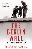The Berlin Wall Taylor Frederick
