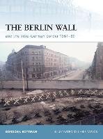 The Berlin Wall Rottman Gordon L., Rottman Gordon