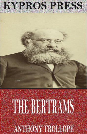 The Bertrams Trollope Anthony