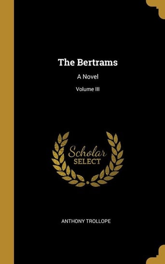 The Bertrams Trollope Anthony