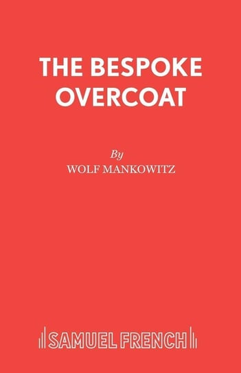 The Bespoke Overcoat Mankowitz Wolf
