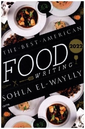 The Best American Food Writing 2022 HarperCollins US