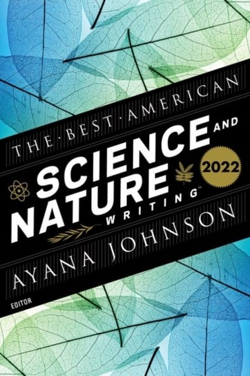The Best American Science And Nature Writing 2022 Ayana Elizabeth Johnson