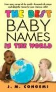 The Best Baby Names in the World Congemi J.M.