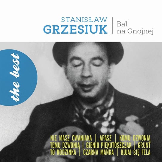 The Best: Bal na Gnojnej Grzesiuk Stanisław