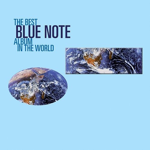 The Best Blue Note Album In The World...Ever Various Artists
