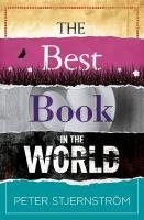 The Best Book in the World Stjernstrom Peter