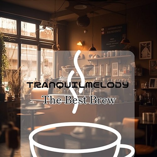 The Best Brew Tranquil Melody