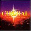 The Best Choral Album In The World...Ever Various Artists