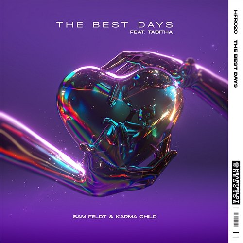The Best Days Sam Feldt & Karma Child feat. Tabitha