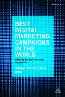 The Best Digital Marketing Campaigns in the World II Ryan Damian, Jones Calvin