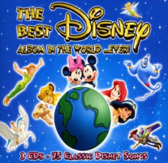 The Best Disney Album In The World... Ever! Various Artists