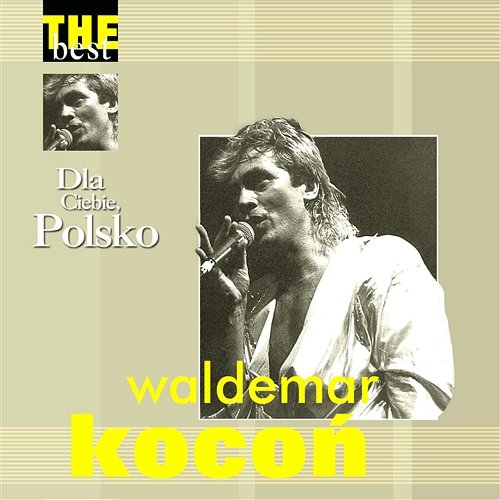 The Best - Dla Ciebie, Polsko Waldemar Kocoń