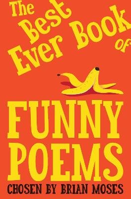 The Best Ever Book of Funny Poems Moses Brian