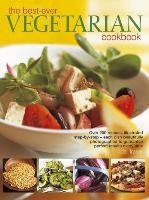 The Best - Ever Vegetarian Cookbook Fraser Linda