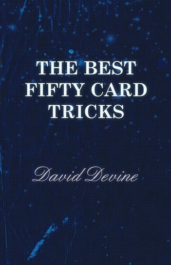 The Best Fifty Card Tricks Devine David
