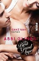 The Best Goodbye - Ganz nah Glines Abbi