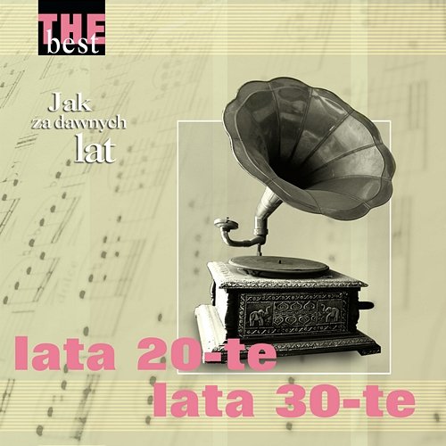 The Best - Jak za dawnych lat (Lata 20-te lata 30-te) Various Artists
