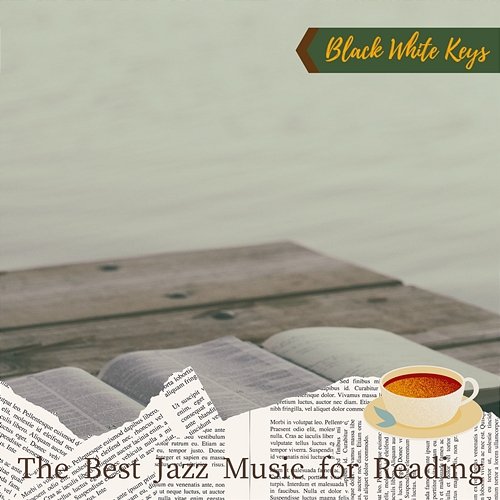 The Best Jazz Music for Reading Black White Keys