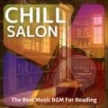The Best Music Bgm for Reading Chill Salon