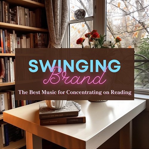 The Best Music for Concentrating on Reading Swinging Brand