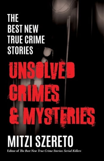 The Best New True Crime Stories Szereto Mitzi