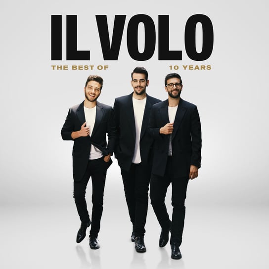 The Best Of 10 Years Il Volo