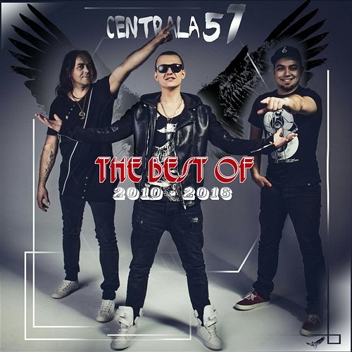 The Best of 2010 - 2016 Centrala 57