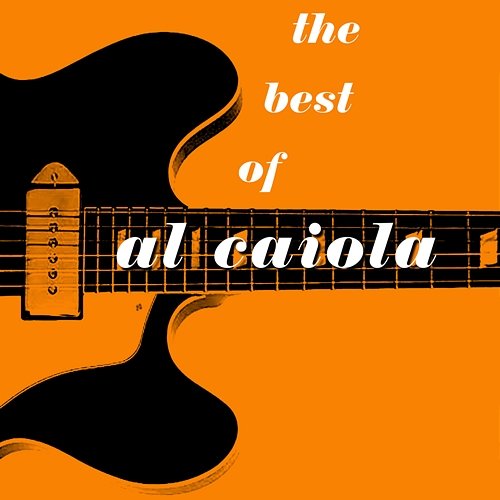 The Best Of Al Caiola Al Caiola