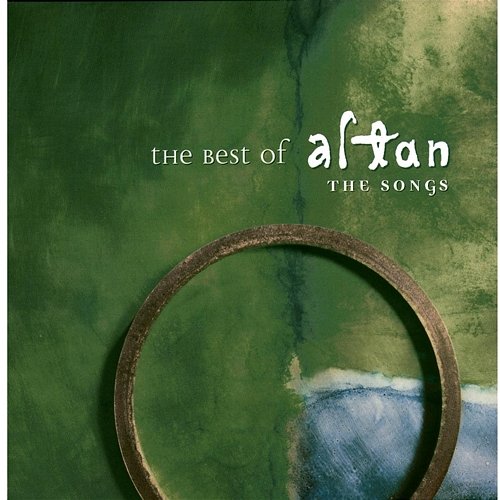 The Best Of Altan - The Songs Altan