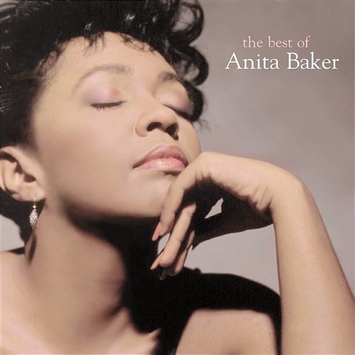 The Best of Anita Baker Anita Baker