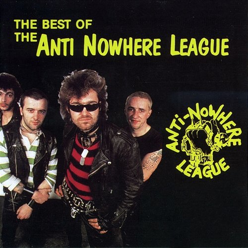The Best Of Anti-Nowhere League Anti-Nowhere League