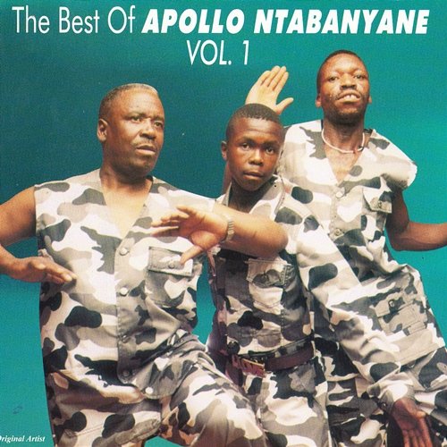 The Best Of Apollo Ntabanyane Vol. 1 Apollo Ntabanyane
