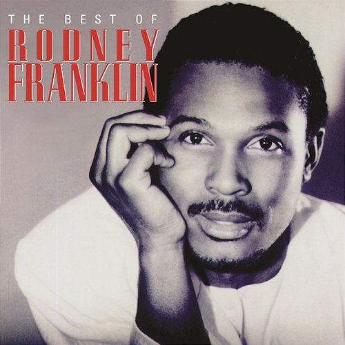 The Best Of... Rodney Franklin