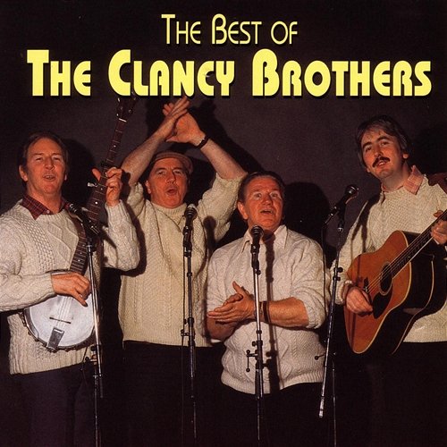 The Best Of The Clancy Brothers