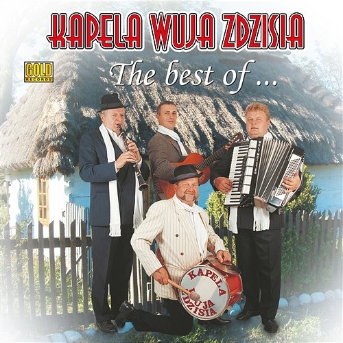 The Best of Kapela Wuja Ździsia