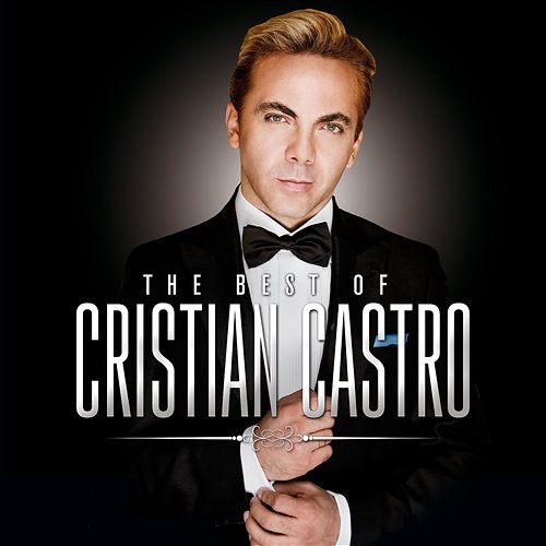 The Best Of… Cristian Castro