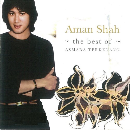 The Best Of Aman Shah