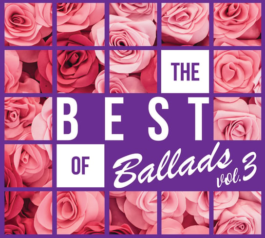 The Best Of Ballads. Volume 3 Various Artists